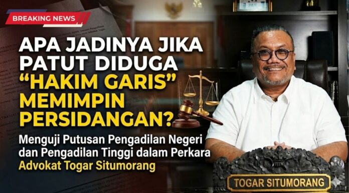 APA JADINYA JIKA PATUT DIDUGA “HAKIM GARIS” MEMIMPIN PERSIDANGAN?