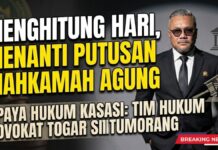 MENGHITUNG HARI, MENANTI PUTUSAN MAHKAMAH AGUNG: UPAYA HUKUM KASASI YANG DIAJUKAN TIM HUKUM ADVOKAT TOGAR SITUMORANG