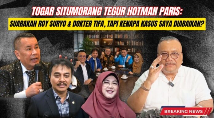 Togar Situmorang Tegur Hotman Paris: Suarakan Roy Suryo & Dokter Tifa, Tapi Kenapa Kasus Saya Diabaikan?