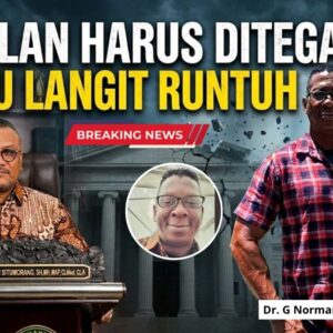 Keadilan Harus Ditegakkan Walaupun Langit Runtuh